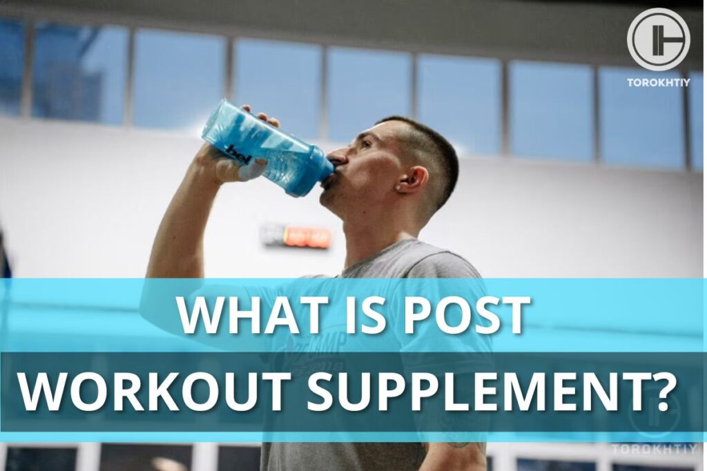 what is post workout supplements