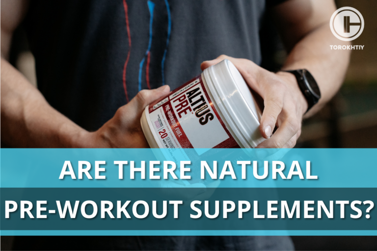 Are There Natural Pre-Workout Supplements?