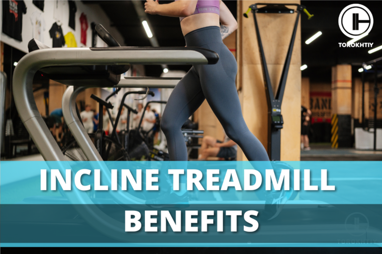 6 Incline Treadmill Benefits