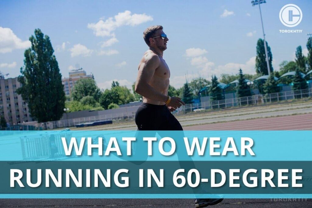What To Wear Running In 60-Degree Weather