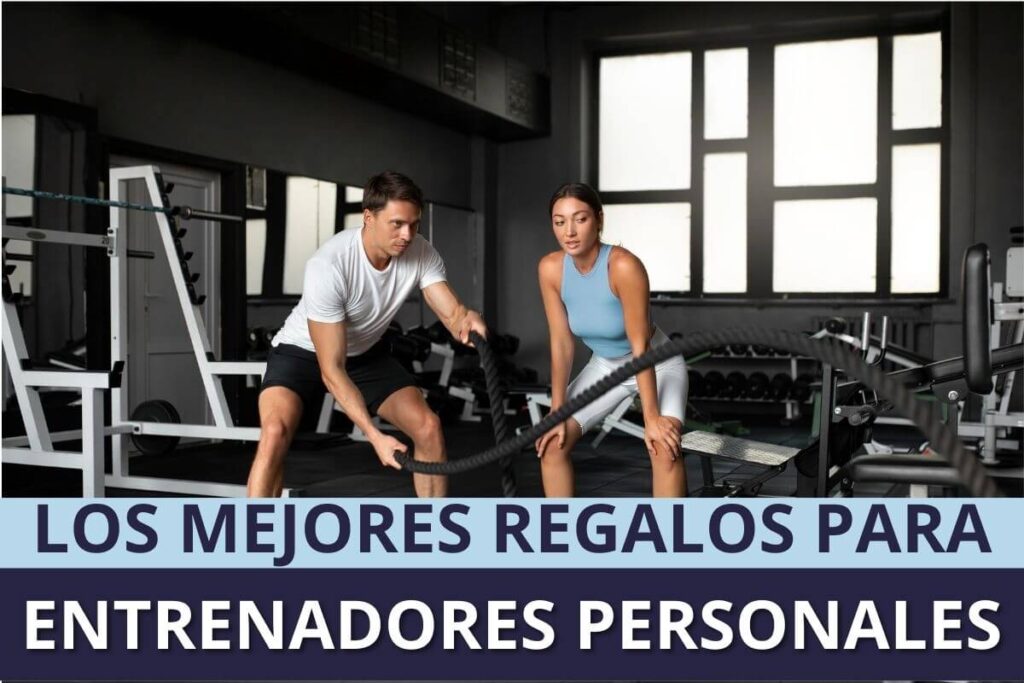 Los Mejores Regalos Para Entrenadores Personales