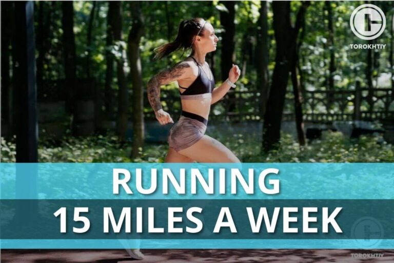 Running 15 Miles a Week: 4-Week Training Plan + 5 Benefits