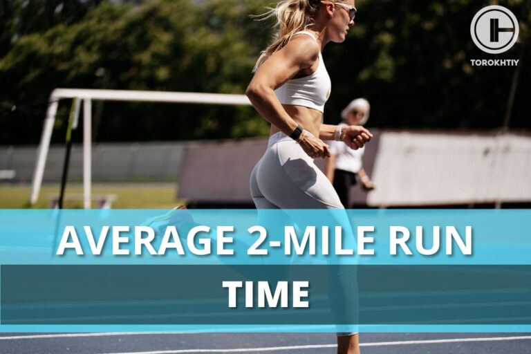 Average 2-Mile Run Time: 4 Ways + 4 Tips To Run Faster