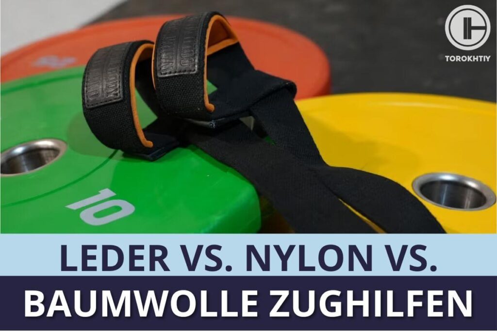 Leder vs. Nylon vs. Baumwolle Zughilfen