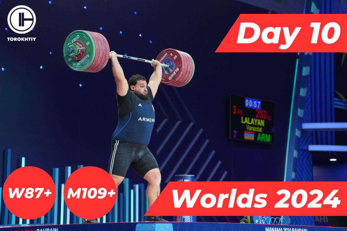Day 10 Li Yan Sets World Record +87W, Varazdat Lalayan Dominates +109M